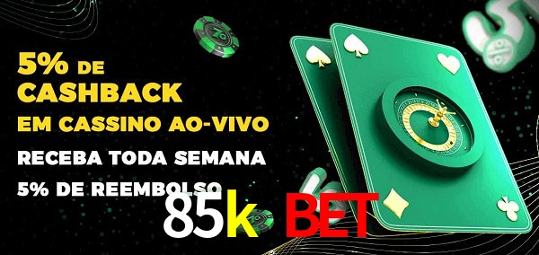 Promoções do cassino ao Vivo 85k bet
